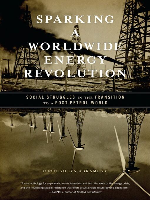 Title details for Sparking a Worldwide Energy Revolution by Kolya Abramsky - Wait list